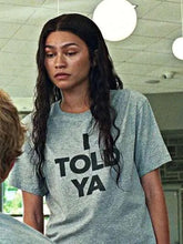 Challengers Zendaya I Told Ya T-Shirt